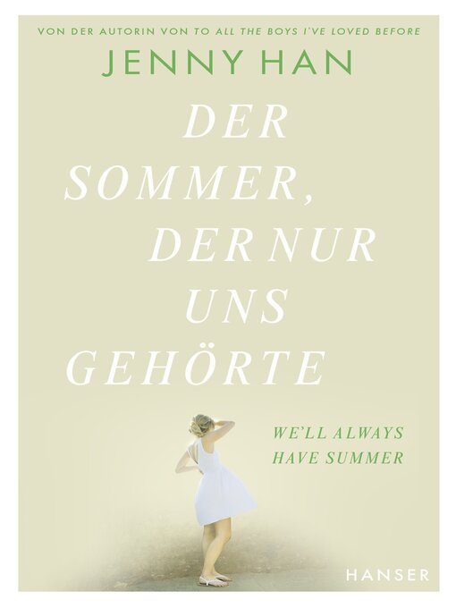 Title details for Der Sommer, der nur uns gehörte by Jenny Han - Available